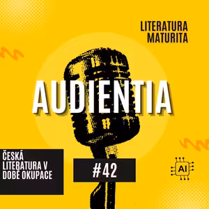 Česká Literatura v době okupace | MATURITA | LITERATURA | AUDIENTIA
