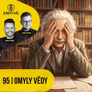95 – Omyly ve vědě