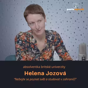 Helena Jozová – absolventka britské univerzity: Nebojte se poznat svět a studovat v zahraničí