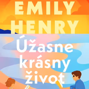 Čitateľský denník_9: 5 dôvodov prečo si prečítať Úžasne krásny život