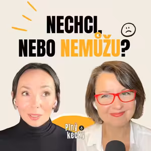#49 Nechce se mi, nebo fakt nemůžu? Jak to poznat