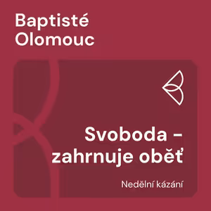 Svoboda - zahrnuje oběť (1.6.2025)