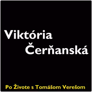 Po Živote s Tomášom Verešom #60- Viktória Čerňanská