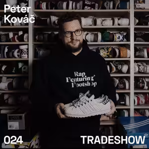 TRADESHOW podcast 024: Peter Kováč