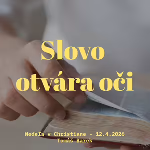 Slovo otvára oči - Tomáš Barek