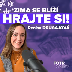 Zima se blíží. HRAJTE SI! - EPIZODA PADESÁTÁ DEVÁTÁ: Denisa Drugajová (ŠkôlkarIQ)