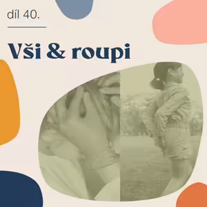 # 40 Vši & roupi