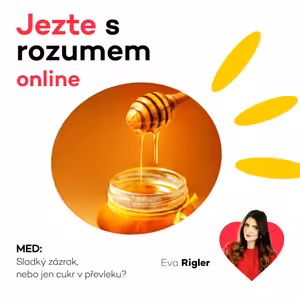 Med – Sladký zázrak, nebo jen cukr v převleku?
