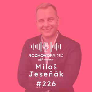 #226 Pokora je učiť sa aj od mladších. Starším autoritám často chýba