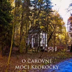 O čarovné moci Klokočky