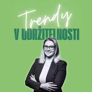 Trendy v udržitelnosti #7 – Zuzana Kubíková, společnost RSM