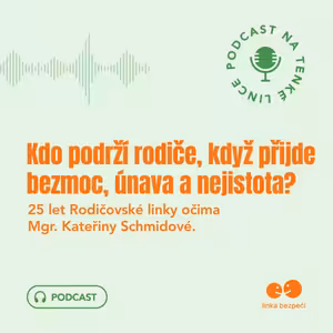 Kdo podrží rodiče, když přijde bezmoc, únava a nejistota?