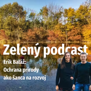Erik Baláž: Národné parky ako šanca na rozvoj