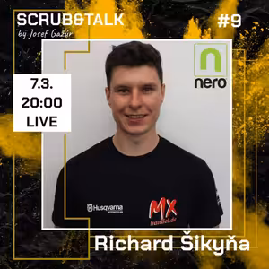 Scrub&Talk #9 Richard Šikyňa