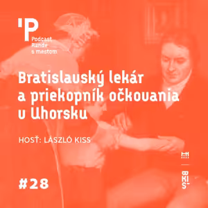 Bratislavský lekár a priekopník očkovania v Uhorsku