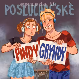 Posluchačské pindy nebo gryndy podruhé