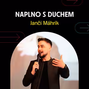 NAPLNO S DUCHEM - Janči Máhrik