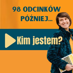 98: 98 odcinków później... Kim jestem?