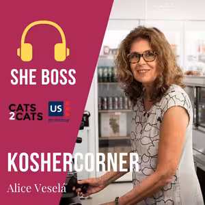 [2x04] Alice Veselá, Kosher Corner | She Boss Podcast