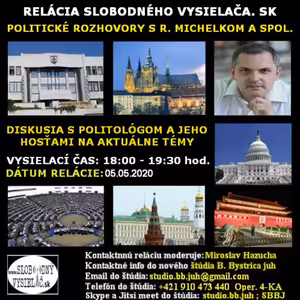 Politické rozhovory 41 - 2020-05-05 Mgr. Roman Michelko