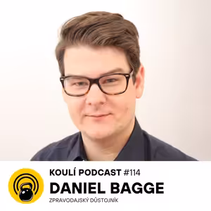 114: Daniel Bagge: Zpravodajci potřebují komunikovat s veřejností