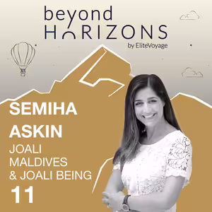 Semiha Askin - The Spirit of Joali | BeyondHorizons #11