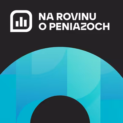 Na rovinu o peniazoch