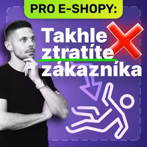 Kéž bych se tyhle věci o řízení e-shopu naučil dříve, mohl jsem být ziskový výrazně rychleji
