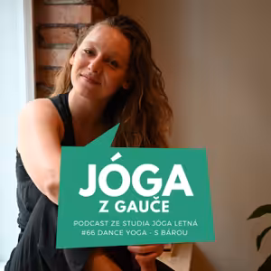 #66 Dance yoga - s Barborou Nechanickou