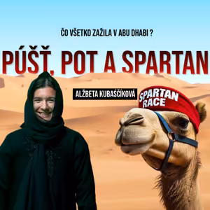 EP01 - Púšť, pot a Spartan | Alžbeta Kubaščíková