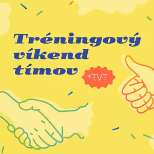 #144 Tréningový víkend tímov | Ako viesť s víziou?