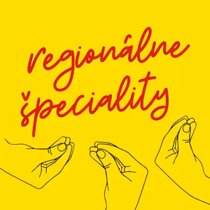 Za hranicou turistického menu: regionálne špeciality