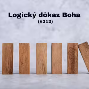 #212 - Logický dôkaz Boha