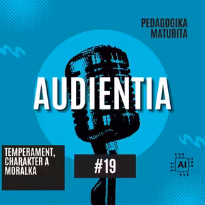 Temperament, charakter a morálka | MATURITA | PEDAGOGIKA | AUDIENTIA