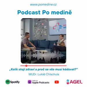 #29 Kolik stojí zdraví a proč se vše musí kódovat?