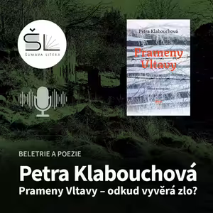 „Prameny Vltavy“ – Petra Klabouchová