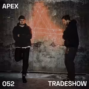 TRADESHOW podcast 052: APEX