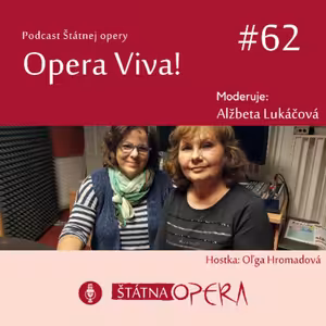 Opera Viva! #62: Sopranistka Oľga Hromadová: „Po 42 rokoch ukončujem svoju spevácku dráhu."