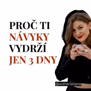 PROČ TI NÁVYKY VYDRŽÍ JEN 3 DNY