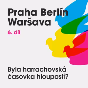 Praha Berlín Waršava: Vzhůru k výškám. Byla harrachovská časovka hloupostí, nebo geniálním nápadem?