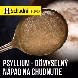 Psyllium – Žeby náhrada za tablektky na chudnutie?