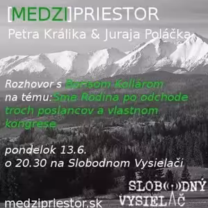 Medzipriestor 22 - 2016-06-13 Sme Rodina po odchode troch poslancov a vlastnom kongrese