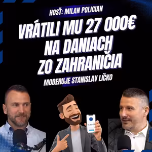 Milan Polician - Ako získať vrátenie daní a prídavky zo zahraničia (pre slovákov v zahraniči)