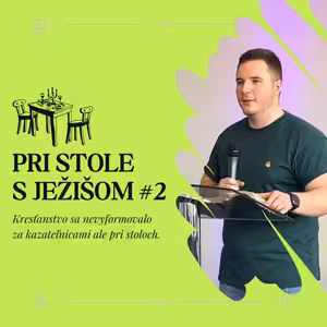 Pri stole s Ježišom #2 | 21.4.2024