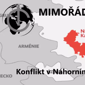 SITUACE V NÁHORNÍM KARABACHU - MIMOŘÁDNÝ ZPRAVODAJSKÝ STREAM 30.9.2020