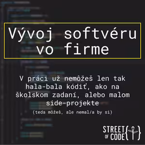 Ep. 41 – Vývoj softvéru vo firme