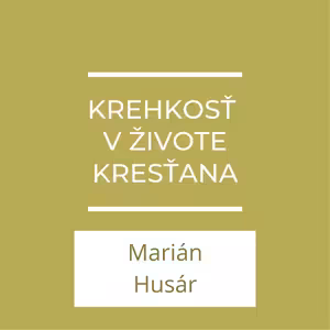 Krehkosť v živote kresťana | A teraz čo?