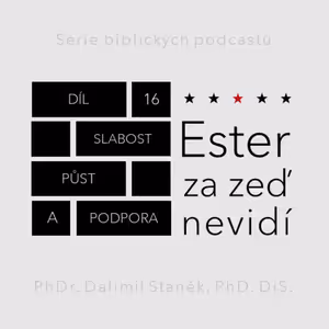 Slabost, půst a podpora (Ester 4:15-17)