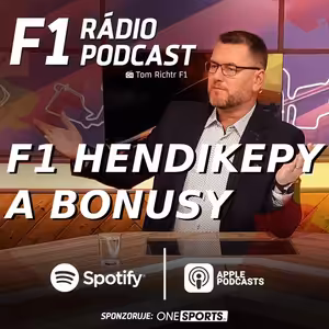 F1 Rádio #4: hendikepy a bonusy