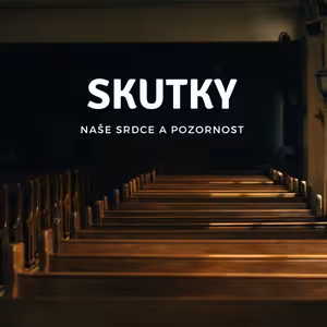 Naše srdce a pozornost | Josef Ostřanský